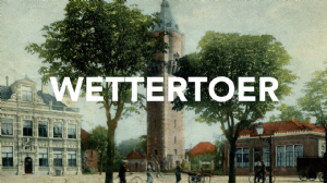 WETTERTOER: 1915-1982